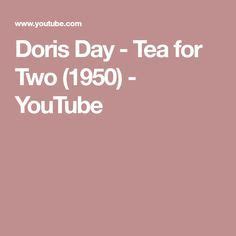 Doris Day Tea For Two 1950 YouTube Dory Musical Film Tea