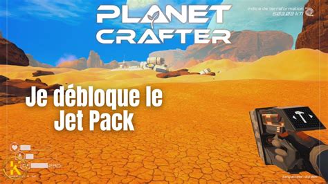 Nouvelle Pave Et Jet Pack Planet Crafter Youtube