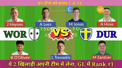 WOR Vs DUR Dream11 Prediction WOR Vs DUR Today Match Prediction WOR