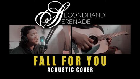 Secondhand Serenade Fall For You Acoustic Cover Youtube