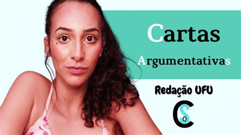 Reda O Ufu Cartas Argumentativas Youtube