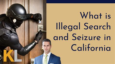 What Is Illegal Search And Seizure In California Kirakosian Law