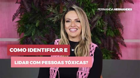 COMO IDENTIFICAR E LIDAR PESSOAS TÓXICAS YouTube