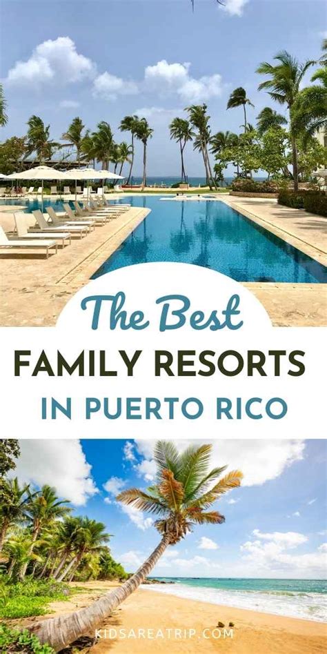 Best Family Resorts in Puerto Rico - Kids Are A Trip™