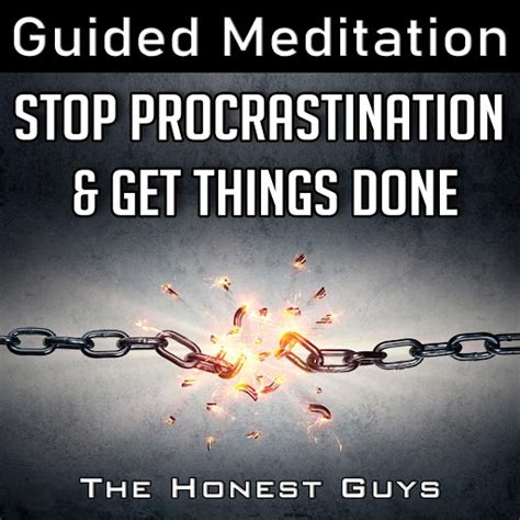 Stop Procrastination And Get Things Done Guided Meditation Youtube Music