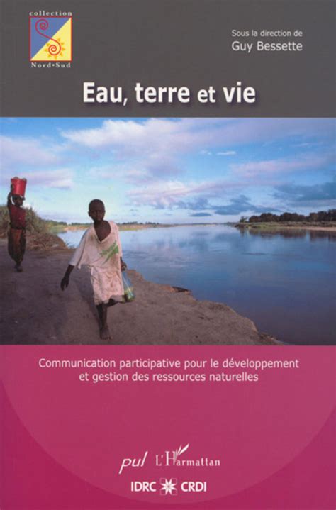 Eau terre et vie Communication participative pour le développement et