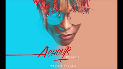 Innoss B Achour Official Audio Youtube