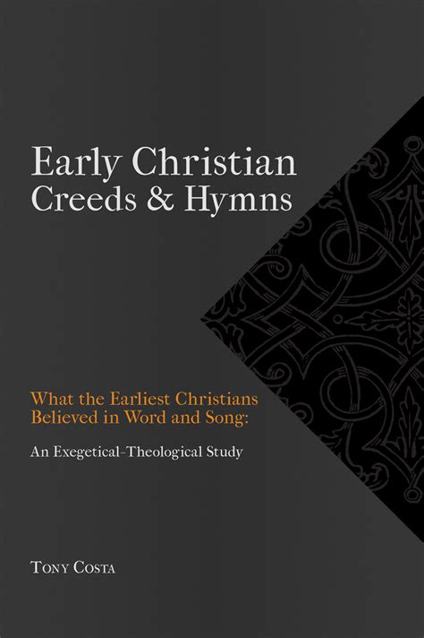 Early Christian Creeds & Hymns – H&E Publishing