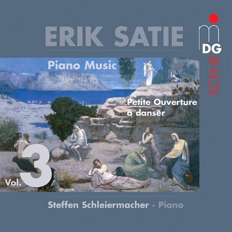 Steffen Schleiermacher E Satie Erik Satie Steffen Schleiermacher