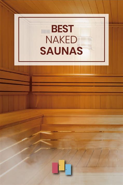 Best Naked Saunas Around The Globe Alltherooms The Vacation