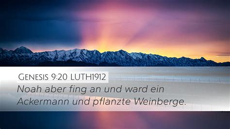 Genesis 9 20 LUTH1912 Desktop Wallpaper Noah Aber Fing An Und Ward