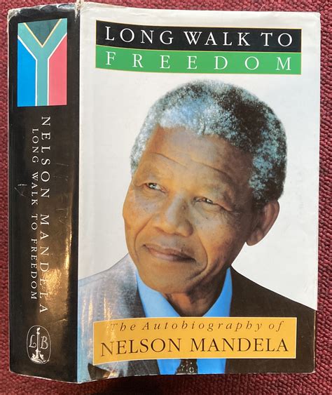 Long Walk To Freedom The Autobiography Of Nelson Mandela De Nelson