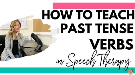 Teaching Past Tense Verbs In Speech Therapy Youtube