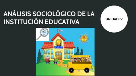 AnÁlisis SociolÓgico De La InstituciÓn Educativa By Roberto Carlos Cazares Contreras On Prezi