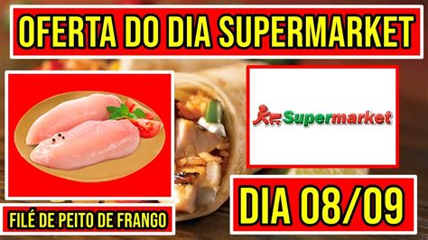 Supermarket Ofertas De Hoje Promo Es Da Rede Supermarket V Lido Dia