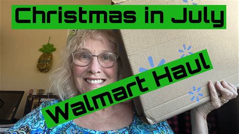 Christmas In July Walmart Haul Youtube