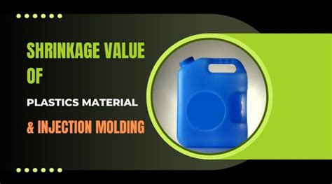 Shrinkage Values Of Plastics A Comprehensive Guide