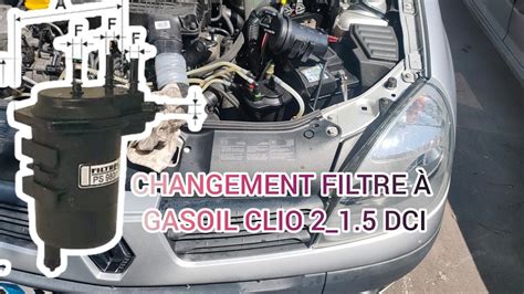 Changer filtre à gasoil Renault Clio 2 1 5 DCI YouTube