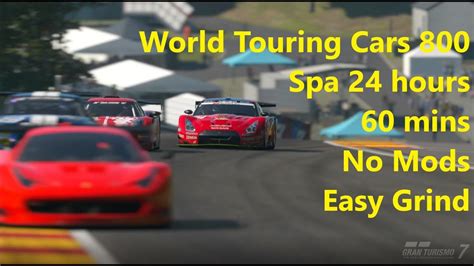 Gt7 Wtc 800 Spa 24 Hours 60 Mins Gran Tourismo 7 How To Tutorial Grind