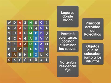 Encuentra 5 palabras relacionadas con la vida en el Paleolítico