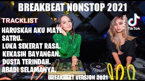 DJ HARUSKAH AKU MATI VS SATRU BREAKBEAT NONSTOP TERBARU 2021 YouTube