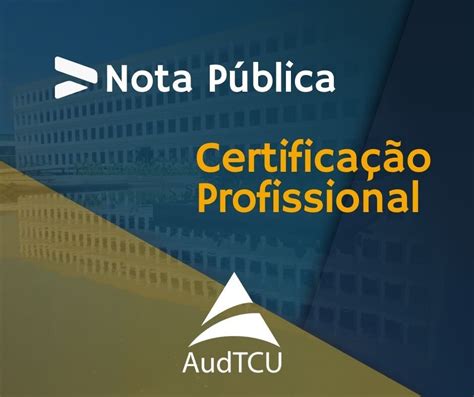 Audtcu Nota P Blica Sobre Qualifica O E Desqualifica O De