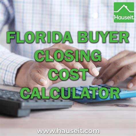 Florida Buyer Closing Cost Calculator Interactive