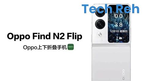 Oppo Find N Flip Sera Le Premier T L Phone Pliable Avec Processeur