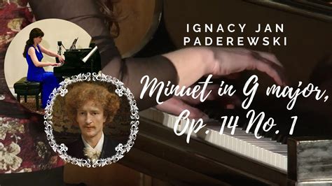 Ignacy Jan Paderewski Minuet In G Major Opus No Youtube