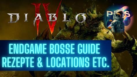 Diablo Endgame Bosse Locations Rezepte Etc Guide Youtube