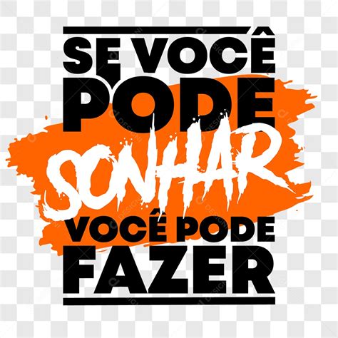 Lettering Se Você Pode Sonhar Você Pode Fazer EPS PNG download