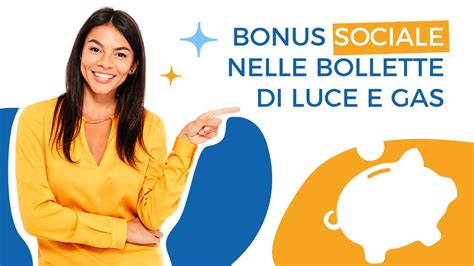 Bonus Sociale Nella Bolletta Di Luce E Gas YouTube