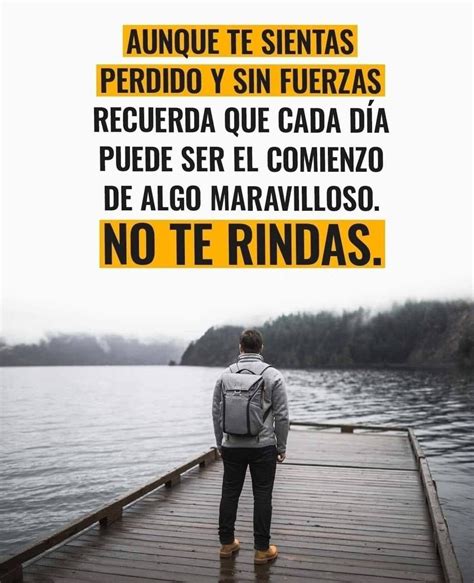 No Te Rindas Frases De Motivaci N Frases Motivadoras De Exito