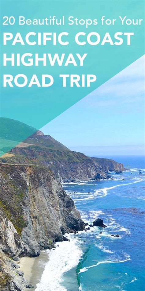 20 Beautiful Stops For Your Pacific Coast Highway Road Trip Pacific