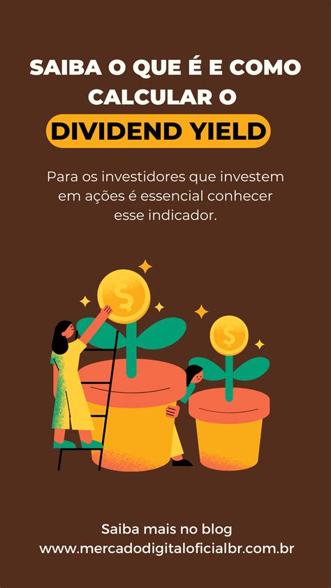 Dividend Yield Entenda A Importância Desse Indicador Em 2023