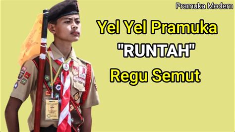 YEL YEL PRAMUKA RUNTAH REGU SEMUT YouTube