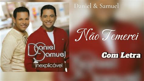 Daniel Samuel Não Temerei LETRA VideoLETRA Gospel Musics