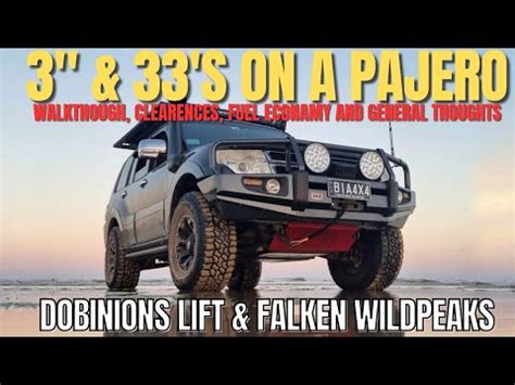 Pajero 3 Inch And 33 S Rig Walkthrough Clearence Dobinsons IMS Shocks