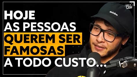 Todo MUNDO Quer SER FAMOSO YouTube