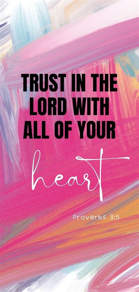 The Words Trust In The Lord With All Of Your Heart Prove