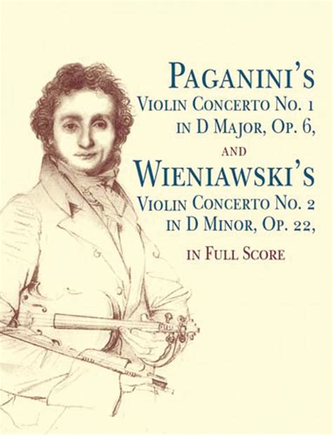 Paganinis Violin Concerto No 1 In D Major Opus 6 And Wieniawskis Violin Concerto No 2 In D