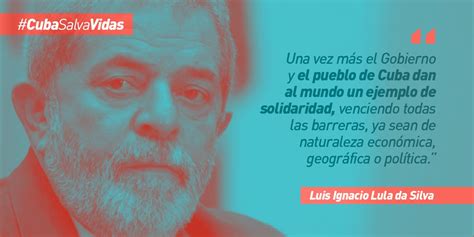 Canciller A De Cuba On Twitter Lulaoficial Una Vez M S El