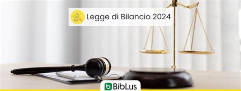 Legge Di Bilancio 2024 Impatti Sul Settore Edilizio Immobiliare E Sui