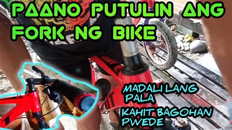 Paano Putulin Ang Fork Ng Mountain Bike Madali Lang Pala Zzilak Vlog