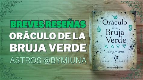 oráculo de la Bruja Verde Reseña ByMiuna YouTube