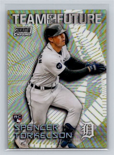 Stadium Club Chrome Tof Spencer Torkelson Rc Team Of The