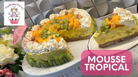 MOUSSE TROPICAL KIWI MANGO PIÑA CHEESECAKE TROPICAL SIN HORNO by