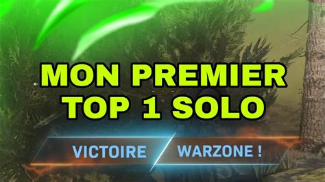 Mon Premier Top 1 En Solo Sur Warzone Youtube