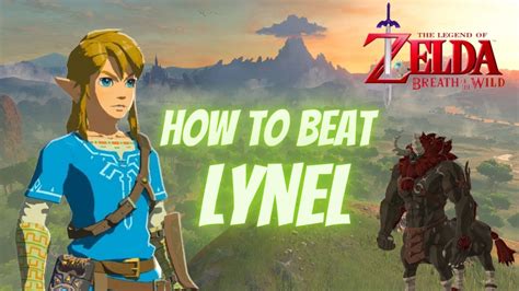 How To BEAT A LYNEL In Zelda Breath Of The Wild Flurry Rush Tip And