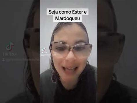 Seja Como Ester E Mardoqueu YouTube